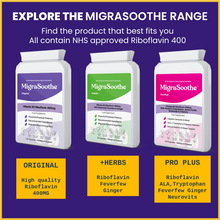 Load image into Gallery viewer, Migrasoothe + Herbs Migraine Relief Feverfew + Ginger + Vitamin B2 Riboflavin 400mg per Capsule NHS & Nice Recommended Ingredients UK Made Migraine Relief, Stress, Tremors & Energy Vegan. Vitamin B2 400 NEW