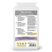 Load image into Gallery viewer, MigraSoothe Alpha Lipoic Acid Booster Series VI – High Potency ALA for Migraine Support, Antioxidant &amp; Anti-inflammatory Properties – 120 Vegan Capsules