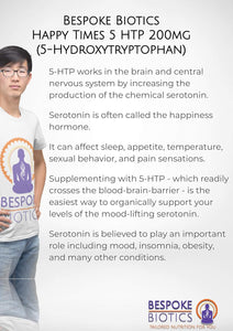 Happy Times 5 HTP 200 mg (5-Hydroxytryptophan) Maßgeschneiderte Biotics 90 Kapseln
