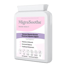 Load image into Gallery viewer, MigraSoothe Booster Series V - Advanced Menstrual Migraine Support Formula with Essential Vitamins, Minerals &amp; Botanicals - Promotes Hormonal Balance &amp; Wellness - Vegan Friendly, Made in the UK, 60 Capsules