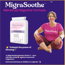 Load image into Gallery viewer, MigraSoothe Booster Series V - Advanced Menstrual Migraine Support Formula with Essential Vitamins, Minerals &amp; Botanicals - Promotes Hormonal Balance &amp; Wellness - Vegan Friendly, Made in the UK, 60 Capsules